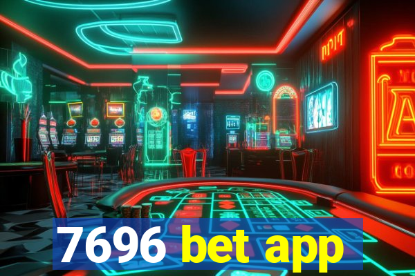 7696 bet app